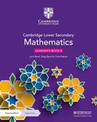 Cambridge Lower Secondary Mathematics Learner'S Book 8 With Digital Access (1 Year) Av Lynn Byrd, Greg Byrd, Chris Pearce