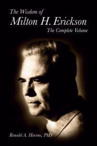 Havens Ronald The Wisdom of Milton H Erickson