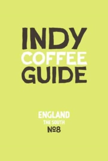 Indy Coffee Guide England: South No 8