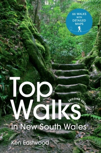Top Walks in New South Wales 2nd edition Top Walks in New South Wales 2nd edition