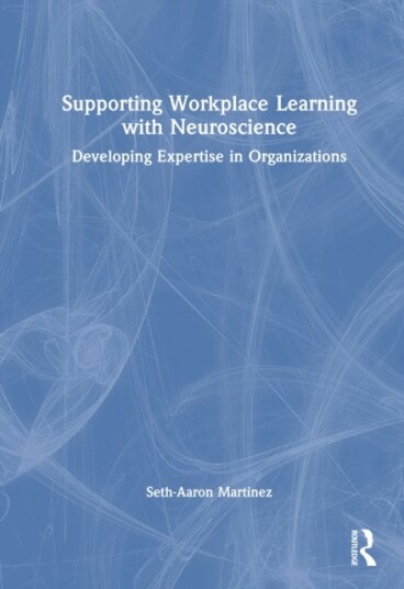 Supporting Workplace Learning with Neuroscience