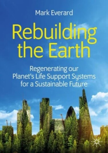 Rebuilding The Earth Av Mark Everard