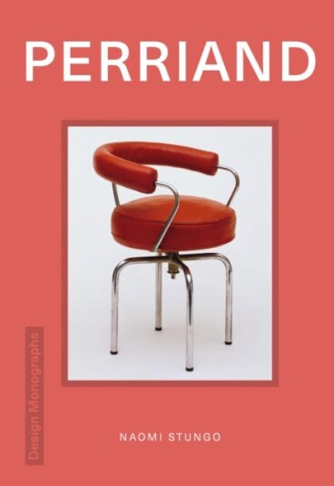 Design Monograph: Perriand Av Dominic Lutyens Design Monograph: Perriand Av Dominic Lutyens