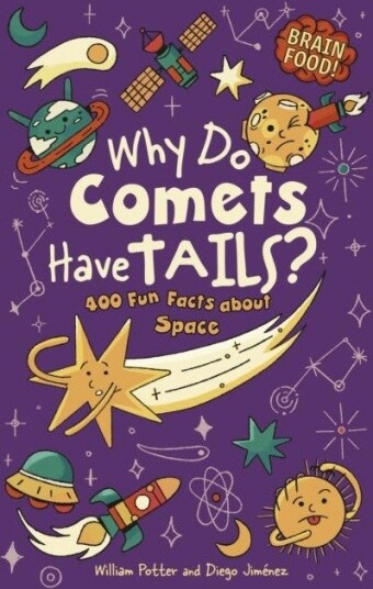 Brain Food! Why Do Comets Have Tails?