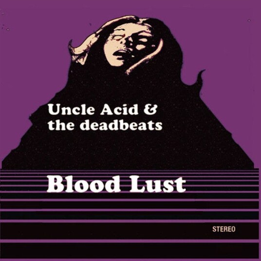 Uncle Acid & The Deadbeats  Blood Lust  CD