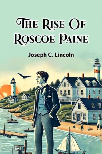 The Rise of Roscoe Paine The Rise of Roscoe Paine