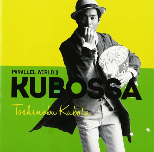 Toshinobu Kubota Parallel World 2 Kubossa CD