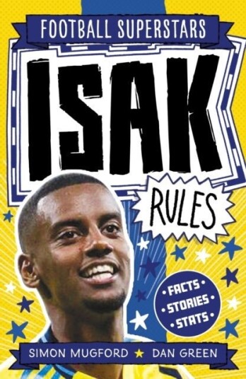 Football Superstars: Isak Rules Football Superstars: Isak Rules