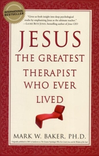 Jesus the Greatest Therapist Who Ever Lived