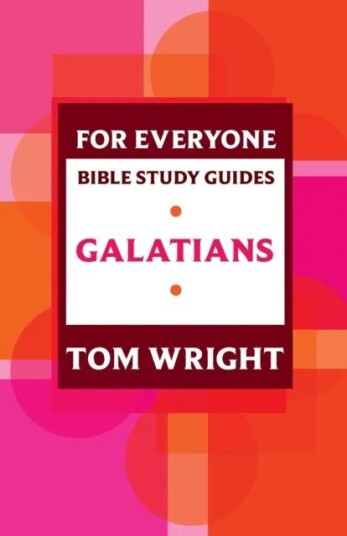 For Everyone Bible Study Guide: Galatians Av Tom Wright