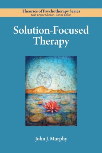 Solution-Focused Therapy Av John Murphy