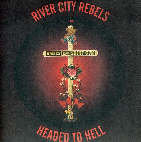 River City Rebels Headed To Hell 7 LP/Vinyl