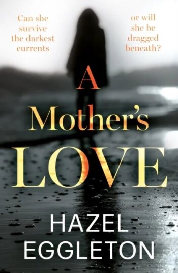 A Mother'S Love Av Hazel Eggleton