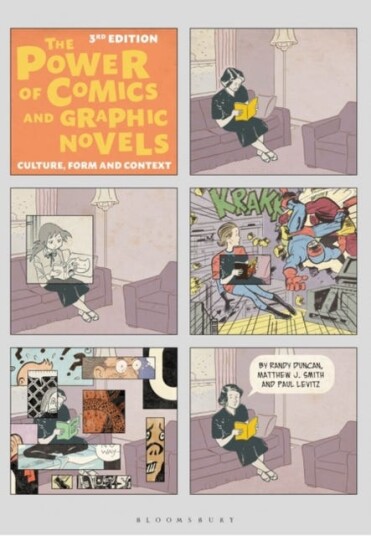 The Power Of Comics And Graphic Novels Av Phd Randy (Henderson State University Usa) Duncan, Phd Matthew J. (Director School Of Communicatio Wittenber