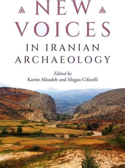 New Voices in Iranian Archaeology