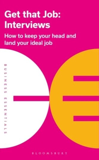 Get That Job: Interviews Av Bloomsbury Publishing