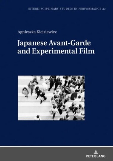 Japanese Avant-Garde And Experimental Film Av Agnieszka Kiejziewicz
