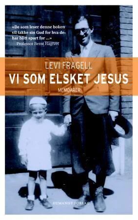 Vi Som Elsket Jesus Av Levi Fragell