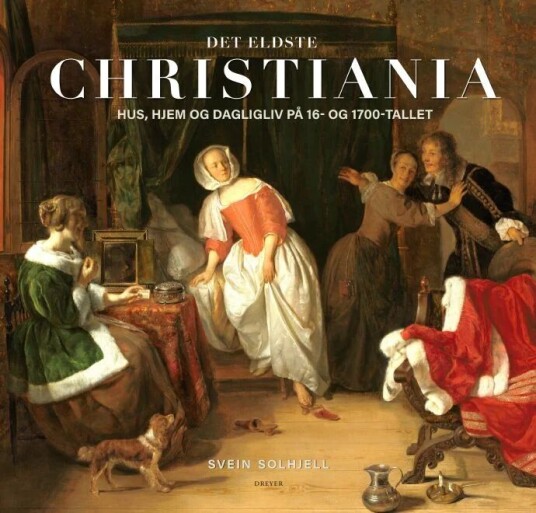 Det Eldste Christiania Av Svein Solhjell