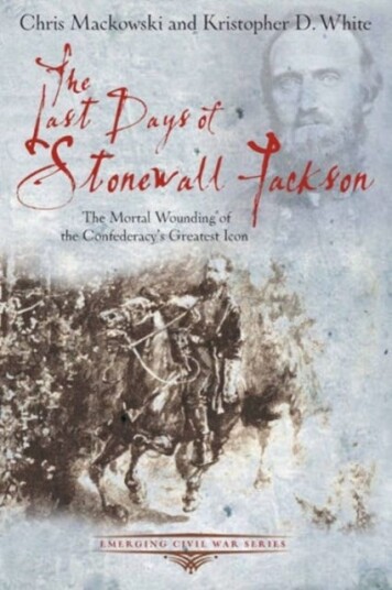The Last Days Of Stonewall Jackson Av Chris Mackowski, Kristopher D. White