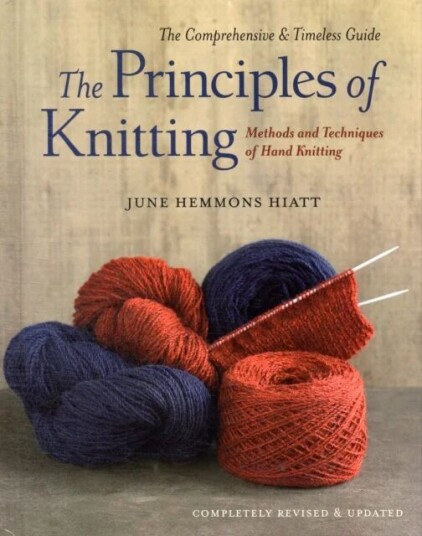 The Principles Of Knitting Av June Hemmons Hiatt The Principles Of Knitting Av June Hemmons Hiatt