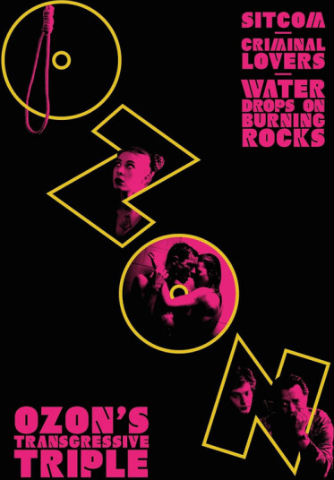Ozon's Transgressive Triple: Sitcom Criminal Lovers and Water Drops on Burning Rocks DVD