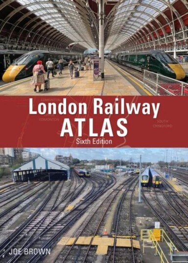 London Railway Atlas 6th Edition Av Joe (Author) Brown