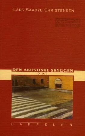 Den Akustiske Skyggen Av Lars Saabye Christensen