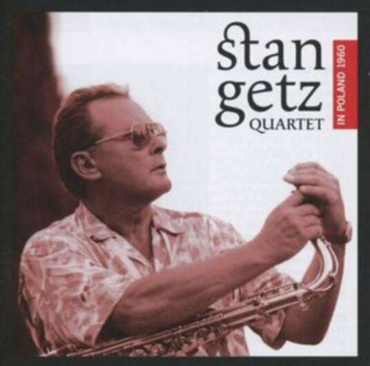 Stan Getz Quartet In Poland 1960 CD Stan Getz Quartet In Poland 1960 CD