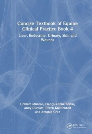 Concise Textbook Of Equine Clinical Practice Book 4 Av Francois-Rene (Univ. Of Queensland) Bertin, Antonio (Liphook Equine Hospital) Cruz, Andy (Equin Concise Textbook Of Equine Clinical Practice Book 4 Av Francois-Rene (Univ. Of Queensland) Bertin, Antonio (Liphook Equine Hospital) Cruz, Andy (Equin