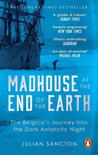 Madhouse At The End Of The Earth Av Julian Sancton