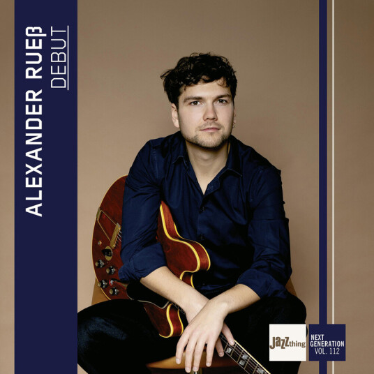 Alexander Ruess Debut Jazz Thing Next Generation Vol. 112 CD