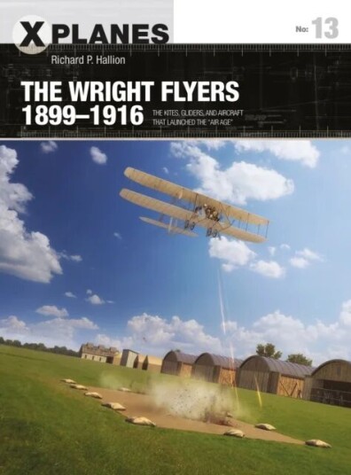 The Wright Flyers 1899¿1916 Av Dr Richard P. Hallion