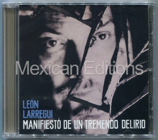 Leon Larregui Manifiesto De Un Tremendo Delirio CD