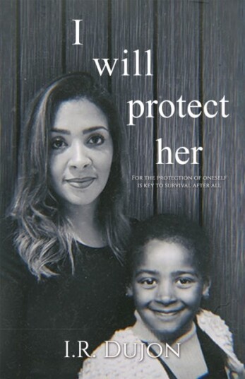 I Will Protect Her  For the Protection of Oneself Is Key to Survival After All