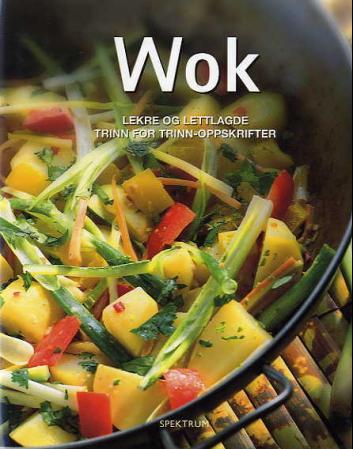 Wok; lekre og lettlagde trinn for trinn-oppskrifter, Veldig pen bok / som ny Wok; lekre og lettlagde trinn for trinn-oppskrifter, Veldig pen bok / som ny
