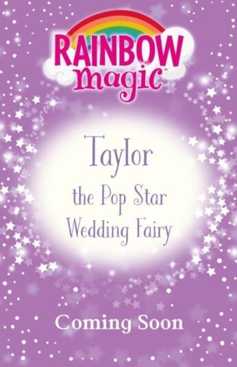 Rainbow Magic: Taylor the Pop Star Wedding Fairy Rainbow Magic: Taylor the Pop Star Wedding Fairy