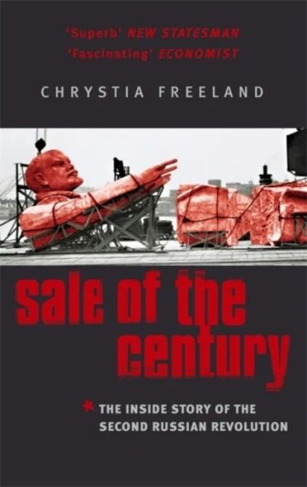 Sale Of The Century Av Chrystia Freeland