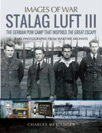 Stalag Luft III av Charles Messenger Stalag Luft III av Charles Messenger