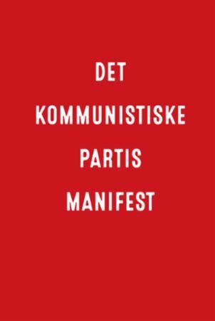 Det Kommunistiske Manifest Av Karl Marx