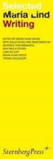 Selected Maria Lind Writing