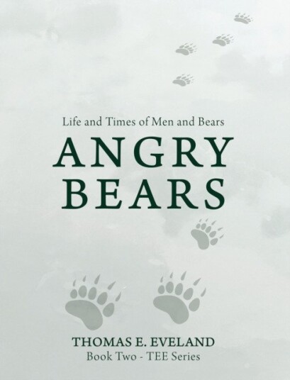 Angry Bears  Life and Times of Men and Bears