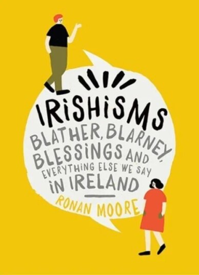 Irishisms Av Ronan Moore