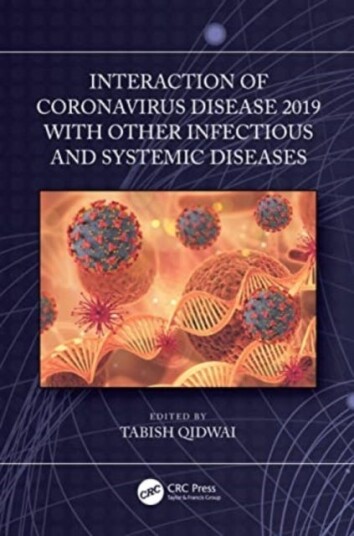 Interaction Of Coronavirus Disease 2019 With Other Infectious And Systemic Diseases