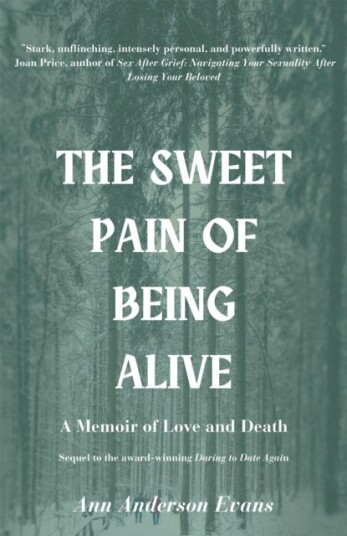 The Sweet Pain of Being Alive