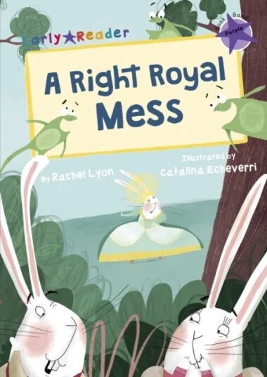 A Right Royal Mess (Purple Early Reader) Av Rachel Lyon