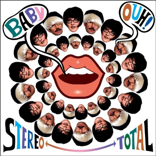 Stereo Total Baby Ouh! CD