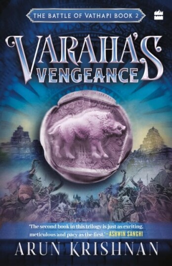 Varaha's Vengeance The Battle of Vathapi Varaha's Vengeance The Battle of Vathapi