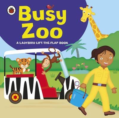 Ladybird Lift-The-Flap Book: Busy Zoo Ladybird Lift-The-Flap Book: Busy Zoo