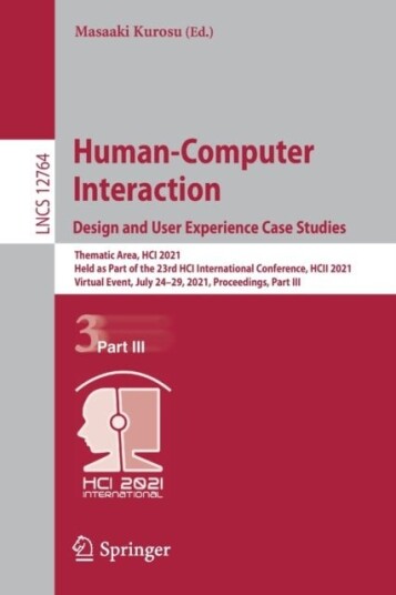 Human Computer Interaction. Design and User Experience Case Studies Human Computer Interaction. Design and User Experience Case Studies